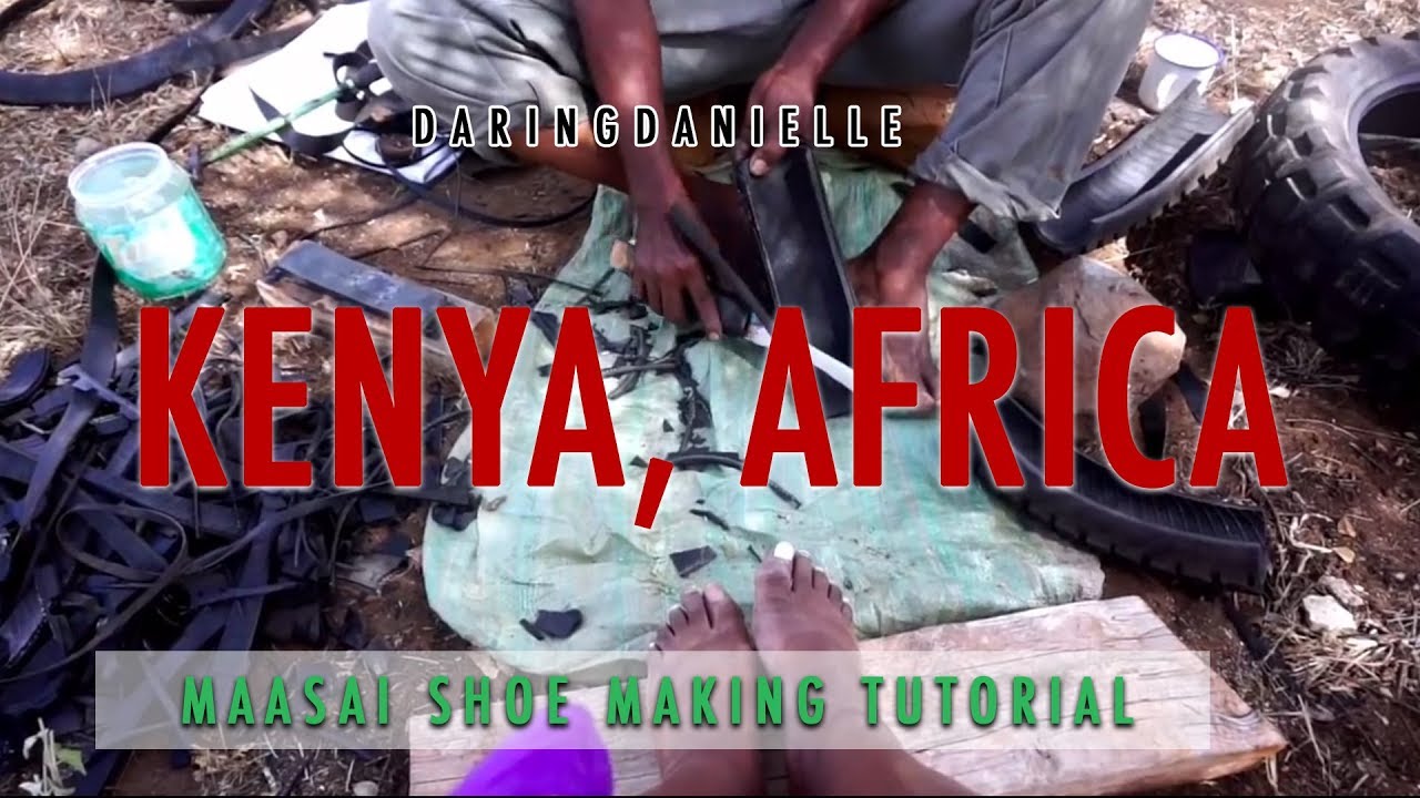 Maasai Shoe making tutorial Kenya Africa RallyPoint
