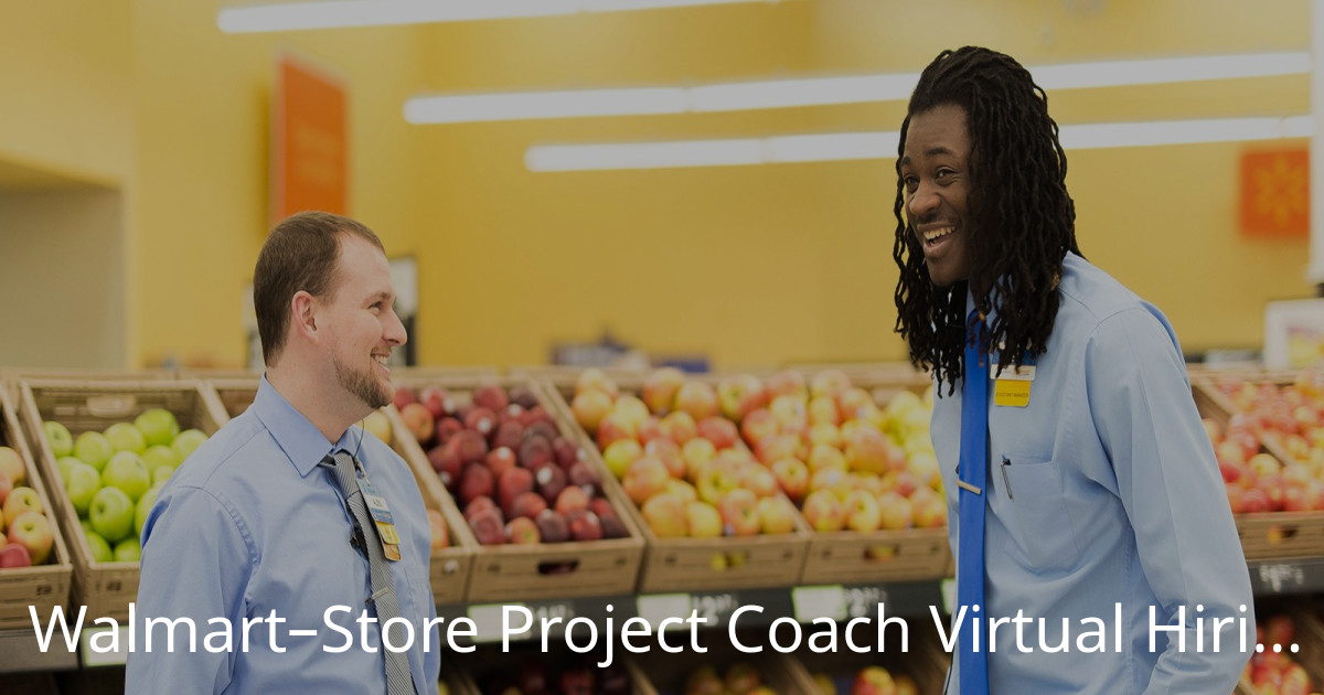 WalmartStore Project Coach Virtual Hiring Event RallyPoint